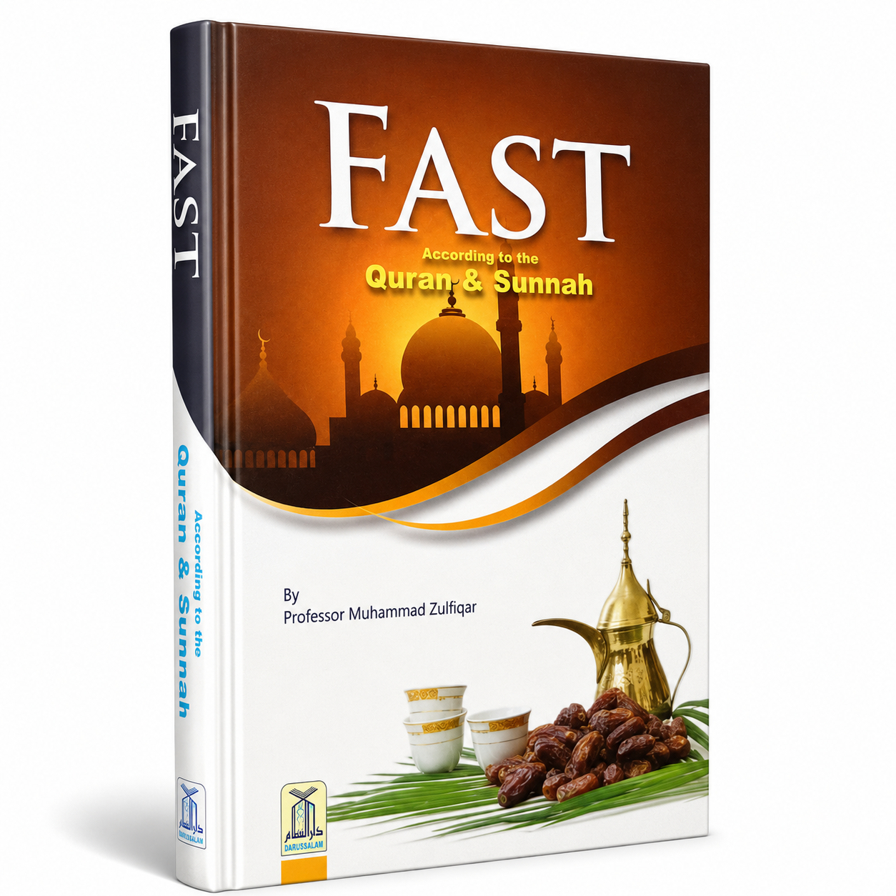 FAST ACCORDING TO QURAN AND SUNNAH